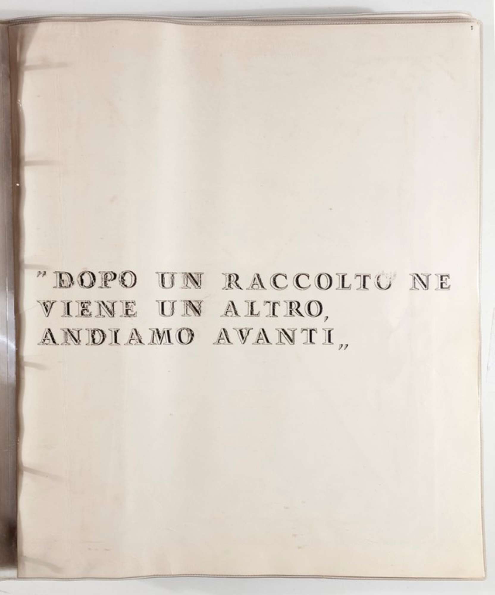 Gattatico-Reggio Emilia, 27-30 marzo1970, Funerali di Alcide Cervi, iscrizione a stampa "Dopo un raccolto ne viene una altro andiamo avanti"